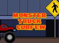 Monster Truck Curfew